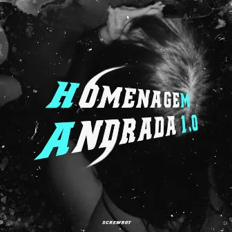 HOMENAGEM ANDRADA 1.0 by SCREWBOY