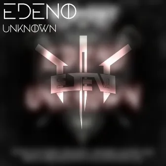 Unknown by EDENO