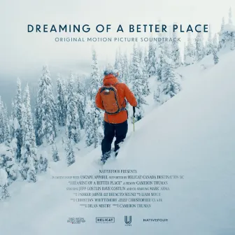 Dreaming Of A Better Place (Original Motion Picture Soundtrack) by Liam Mour