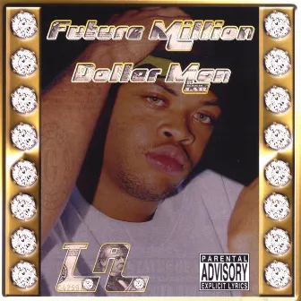 Future Million Dollar Man by T.A.