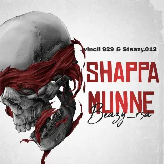 Shappa Munne by beazy rsa