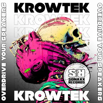 Overdrive Your Speakers by KROWTEK