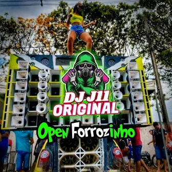 Open Forrózinho by DJ J11 Original