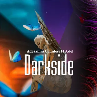 Darkside by Adesanmi Ogunlesi