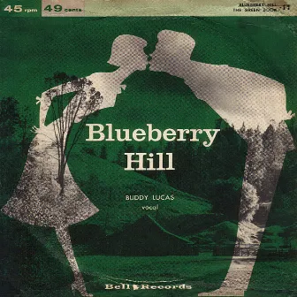 Blueberry Hill by Buddy Lucas