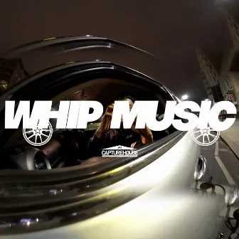 Whip Music by 360CaptureHouse