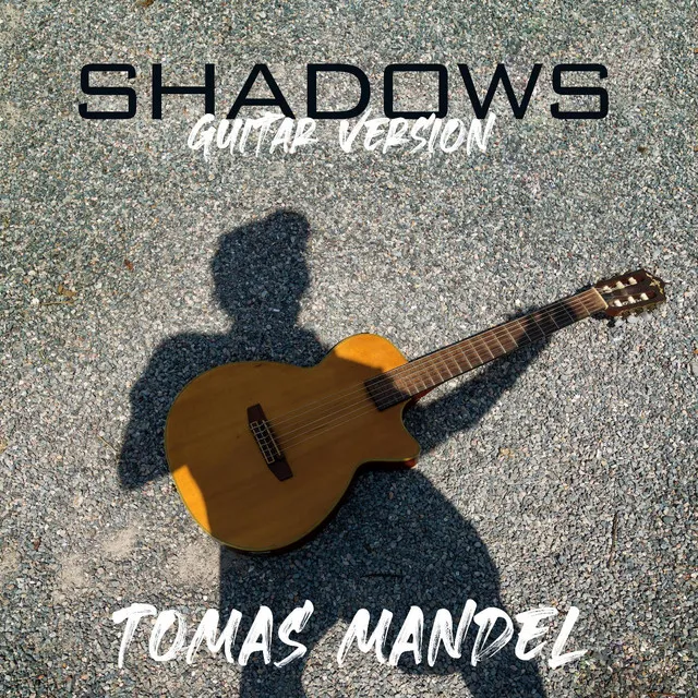 Shadows (Guitar Version)