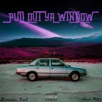 Pull Out Ya Window by Garvicii