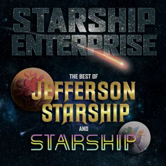 Starship Enterprise: The Best Of Jefferson Starship And Starship by Jefferson Starship