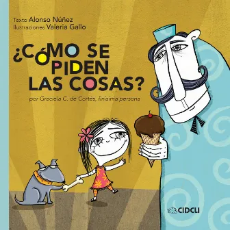 ¿Cómo se piden las cosas? by Alonso Núñez