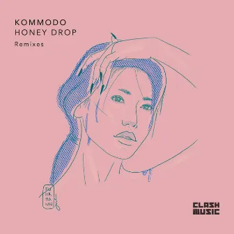 Honey Drop (Remixes) by Kommodo