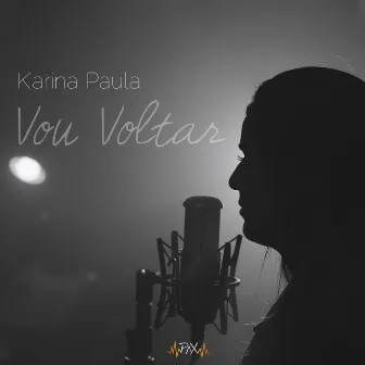 Vou Voltar by Karina Paula