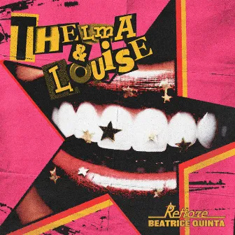 Thelma & Louise (feat. Beatrice Quinta) by Beatrice Quinta