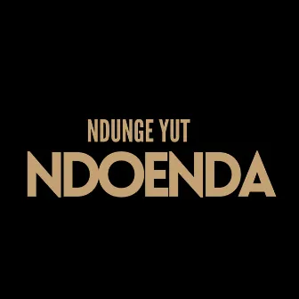 Ndoenda by Ndunge Yut