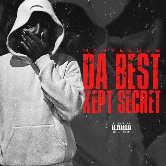 Da Best kept Secret by Marvelous