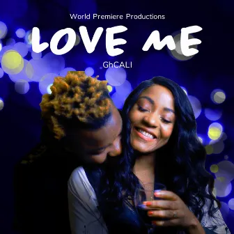 Love Me by GhCALI