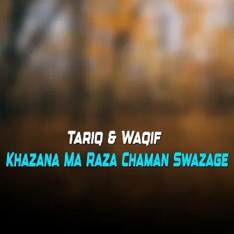 Khazana Ma Raza Chaman Swazage by Waqif