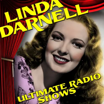 Ultimate Radio Shows by Linda Darnell