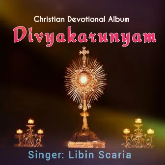 Divyakarunyam by Libin Scaria