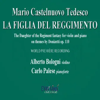 La figlia del reggimento di Mario Castelnuovo-Tedesco by Carlo Palese