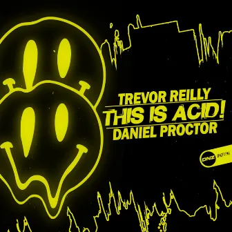 This Is Acid! by Trevor Reilly