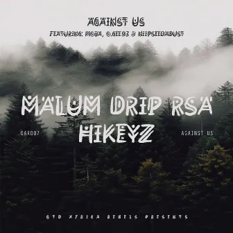 Against Us by Malum Drip SA