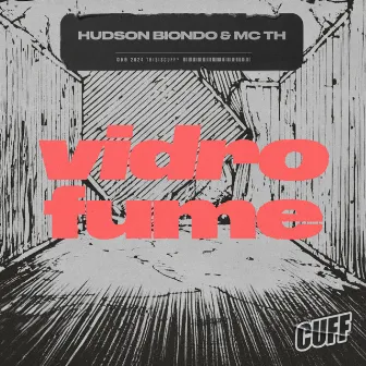 Vidro Fume by Hudson Biondo