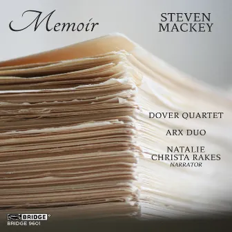 Steven Mackey: Memoir by Arx Duo