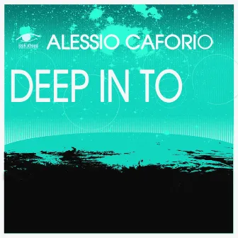 Deep in To by Alessio Caforio