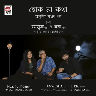 Hok Na Kotha by Anwesha Dutta