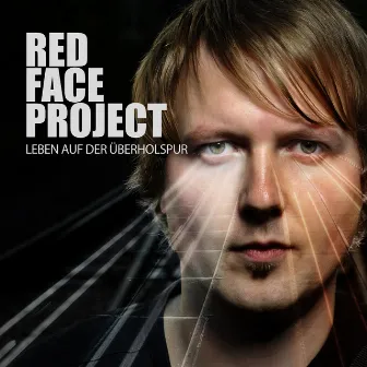 Leben auf der Überholspur by Red Face Project