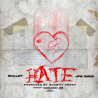 Hate by Bullet