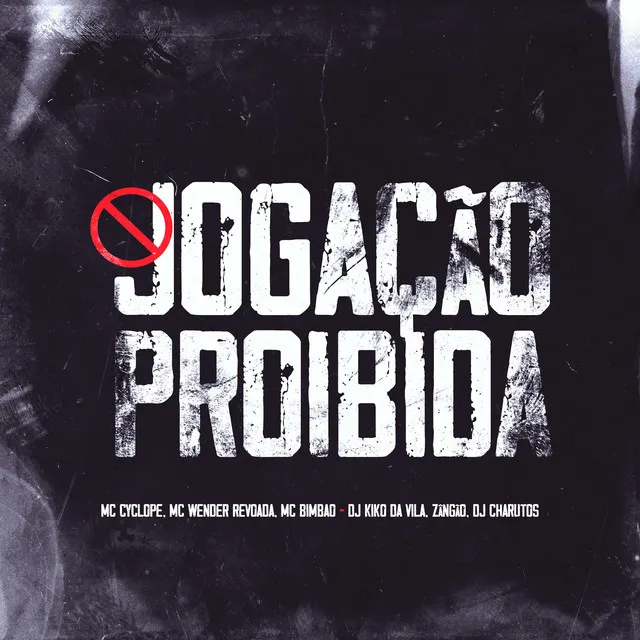 JOGAÇÃO PROIBIDA