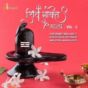 Shiv Bhakti Mala Vol. 2 by Unknown Artist