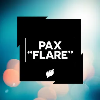 Flare by PAX