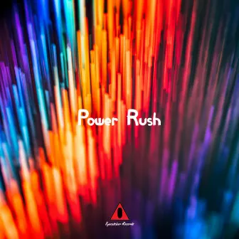 Power Rush by Tejas Nayak