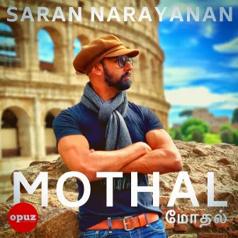 Mothal by Saran Narayanan