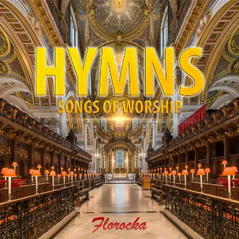 Hymns: Songs of Worship by Florocka