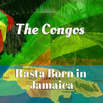 Rasta Born in Jamaica by The Congos