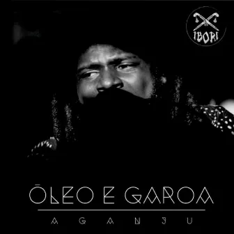 Óleo e Garoa by Aganju