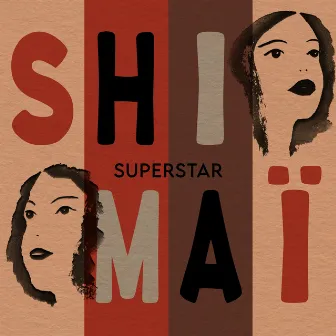 Superstar by Shimaï