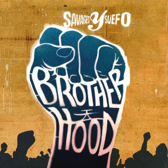 Brotherhood by Savages Y Suefo