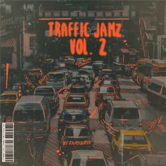 Traffic Jamz, Vol. 2 by Enrique1x