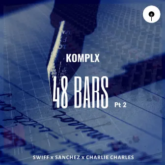 48 Bars, Pt. 2 by KomplX