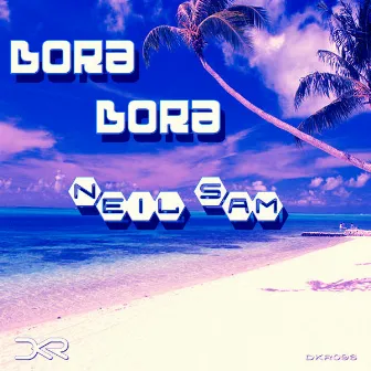 Bora Bora by Neil Sam