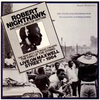 Live On Maxwell Street: 1964 by Robert Nighthawk