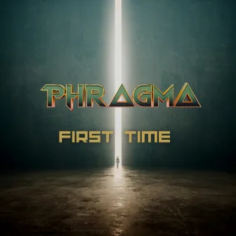 First Time by Phragma