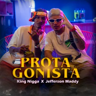 Protagonista by King Nigga