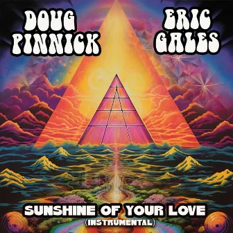 Sunshine Of Your Love (Instrumental) by Doug Pinnick