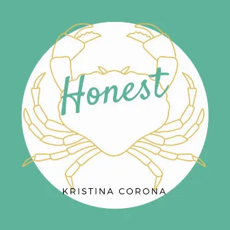 Honest by Kristina Corona